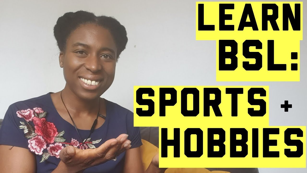 LEARN BSL: Sports and Hobbies.  Learn these signs to describe your hobbies in British Sign Language!