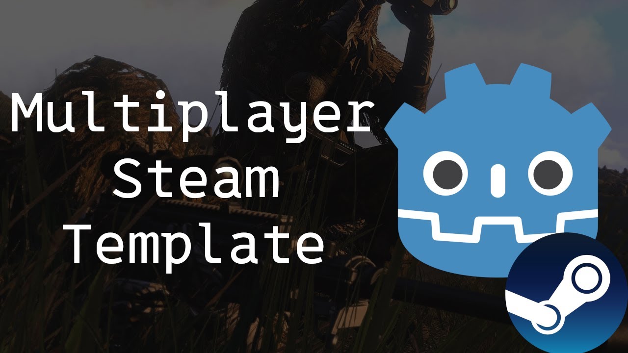 Godot Multiplayer Steam Games (Template)!