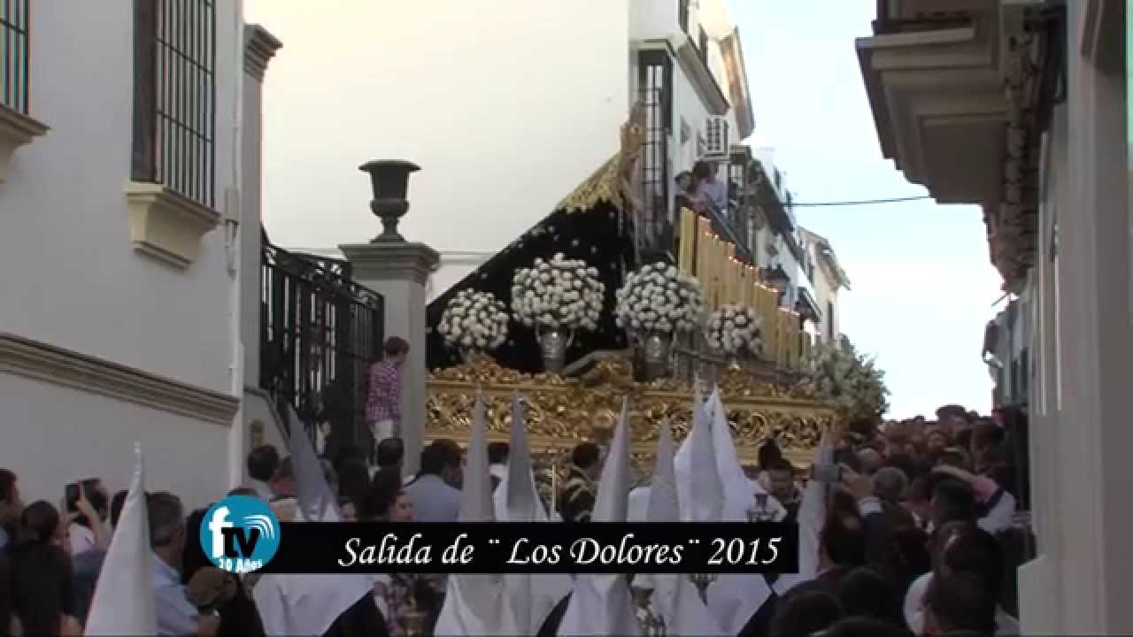 Semana Santa 2015 en Fernan Nuñez Jueves Santo Salida de ¨Los Dolores ¨2015