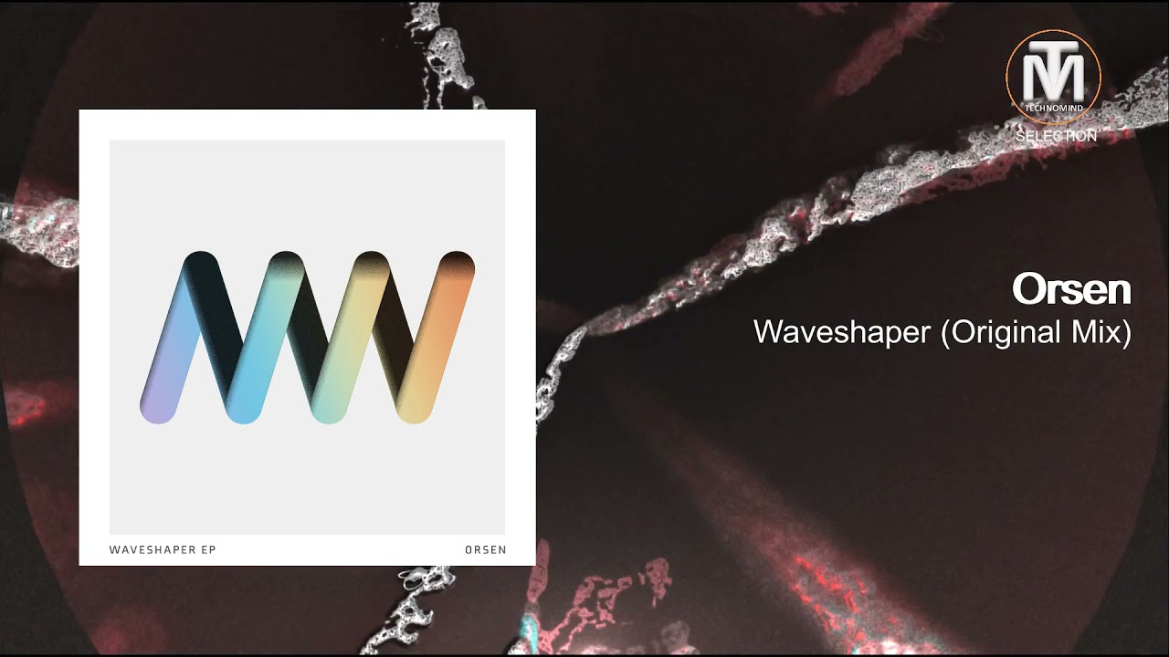 Orsen - Waveshaper (Original Mix) [Replug]