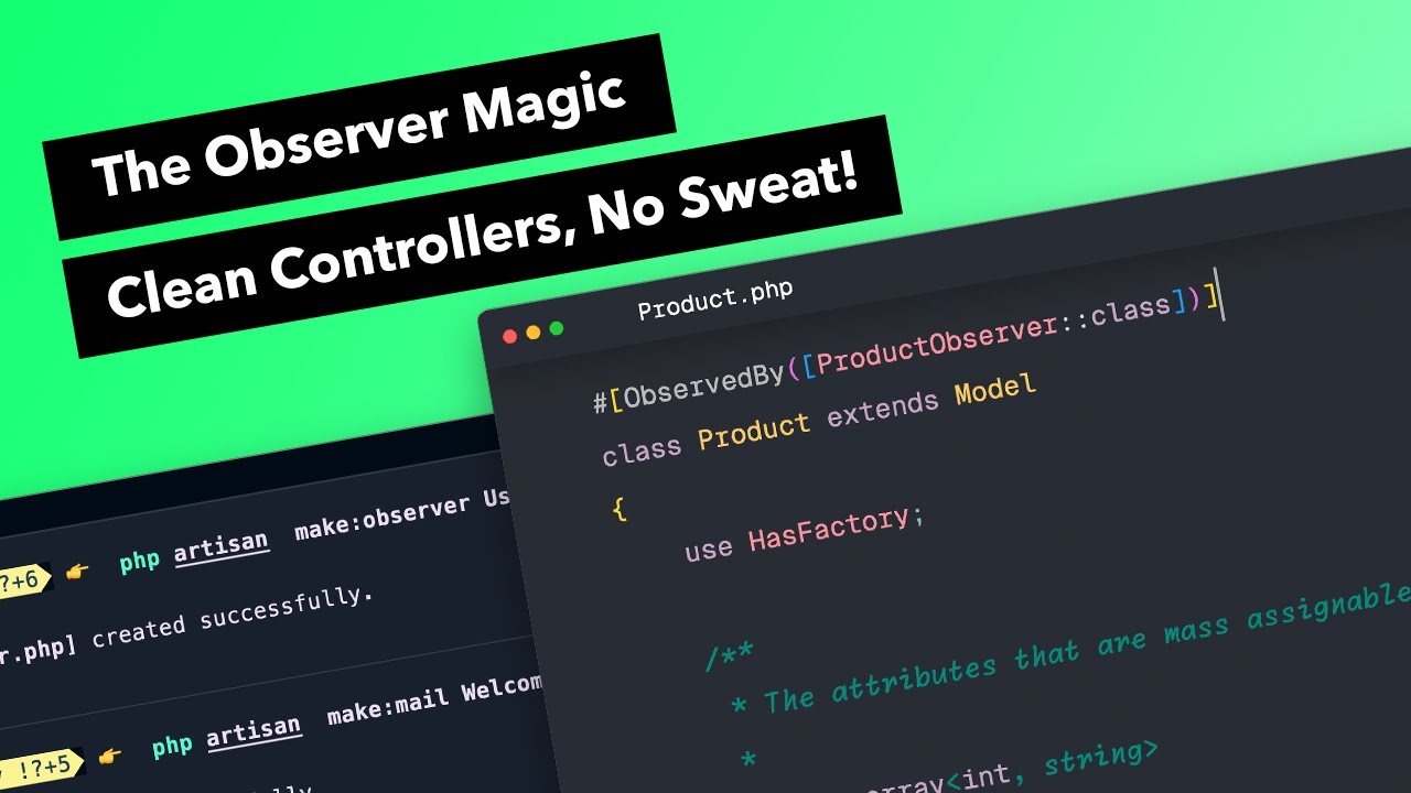 The Easy Path to Cleaner Laravel Controllers: Unlocking the Power of Model Observers