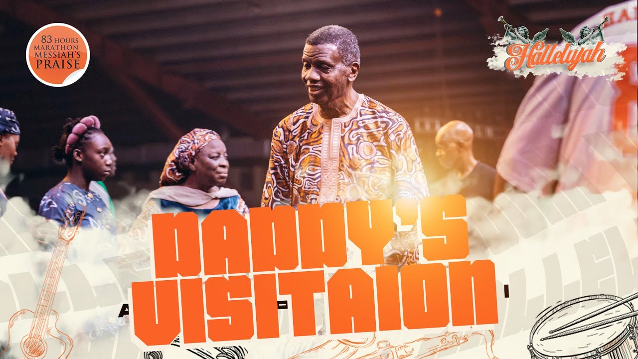 DADDY GO'S VISITATION || 83 HOURS MARATHON MESSIAH'S PRAISE || HALLELUJAH