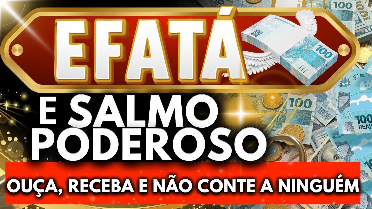 ((🔴))ATIVE a Riqueza em 24 Horas: Oração de Efatá + Salmo da Prosperidade