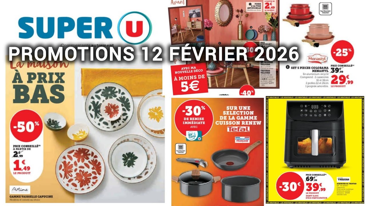 SUPER U ✨ CATALOGUE PROMO 12 Février 2026 ✨  Décoration #superu #catalogue
