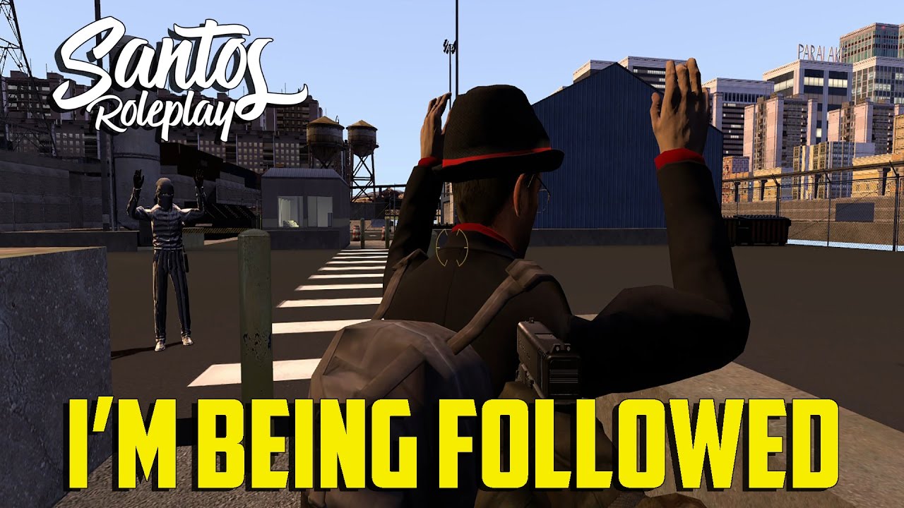 GMod: SantosRP - I'm Being Followed
