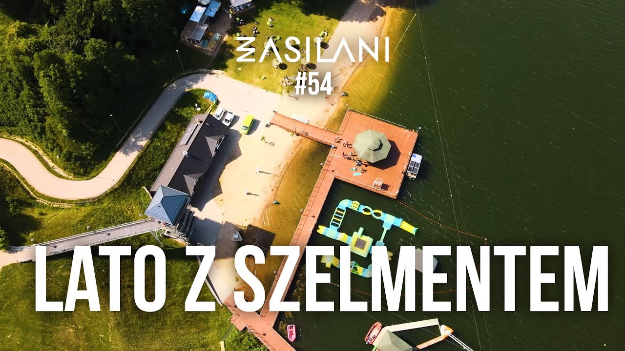 Lato z Szelmentem. Zasilani #54