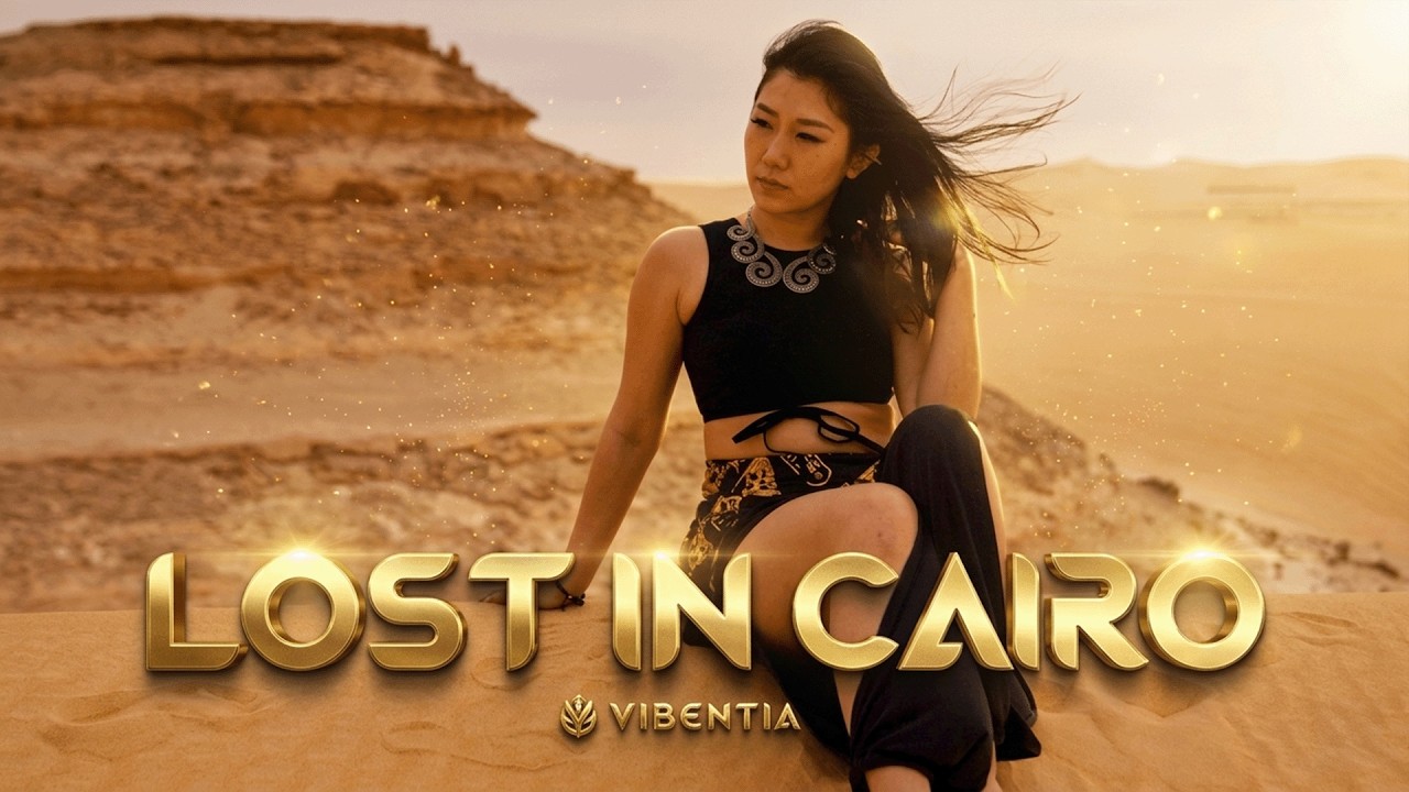 Vibentia - Lost in Cairo | Official Music Video