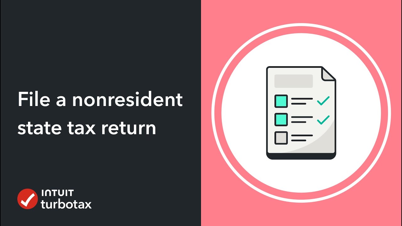 How do I file a nonresident state tax return? - TurboTax Support Video
