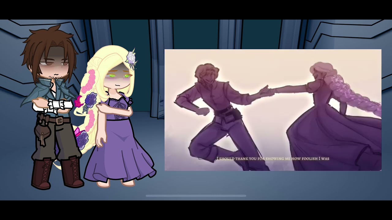 Tangled react to Rapunzel Villain Song part 2 (only part) (cringe)