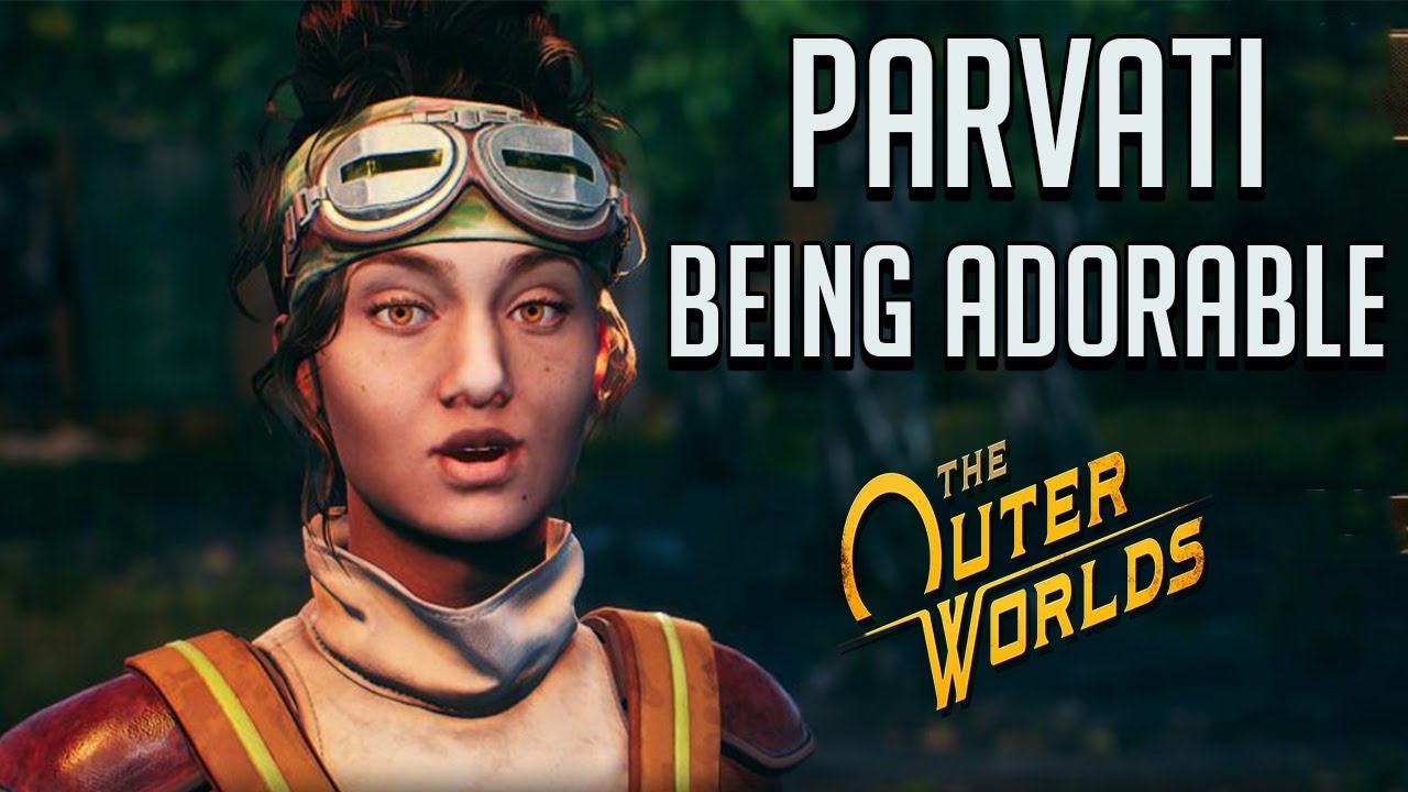 Parvati Being Adorable for 4 Minutes - The Outer Worlds