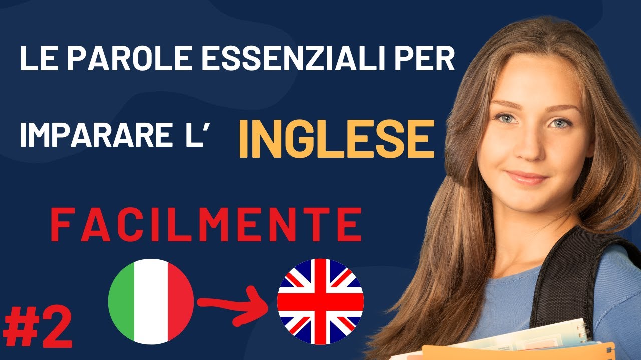 Padroneggiare l'Inglese Conversazionale: Impara Queste Parole Chiave #2