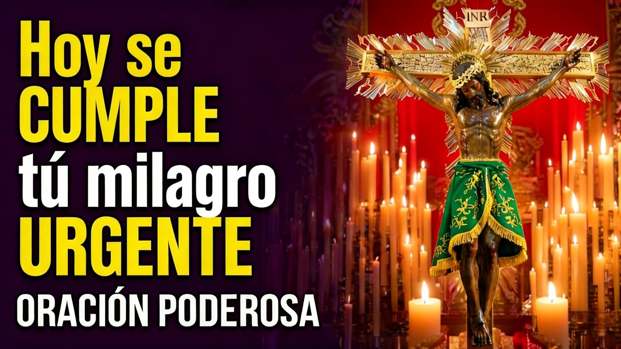 Oración Poderosa por un MILAGRO URGENTE al Señor de los Milagros 🙌 ¡Algo Sobrenatural Pasa!