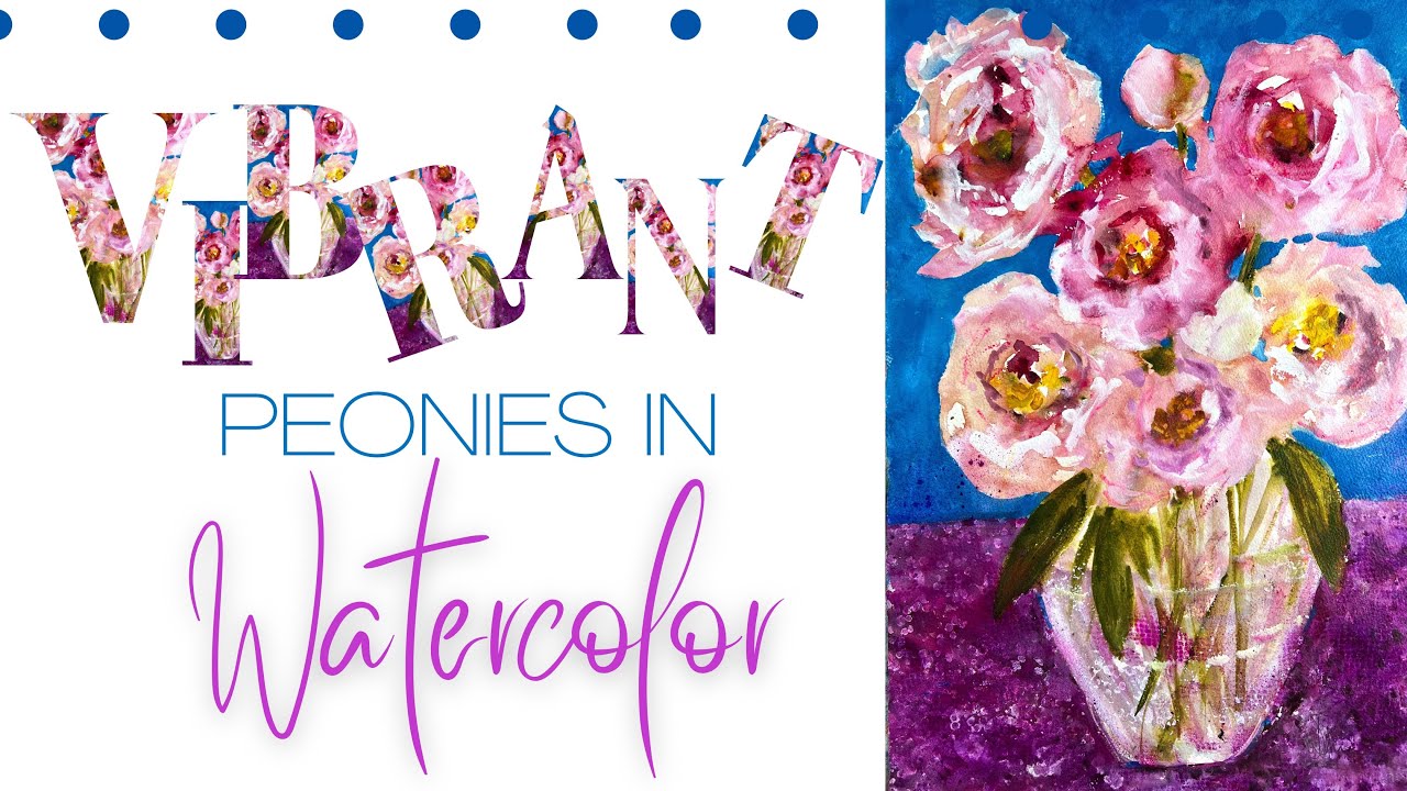 VIBRANT Peonies in Watercolor. How to push the volume of color in your art!