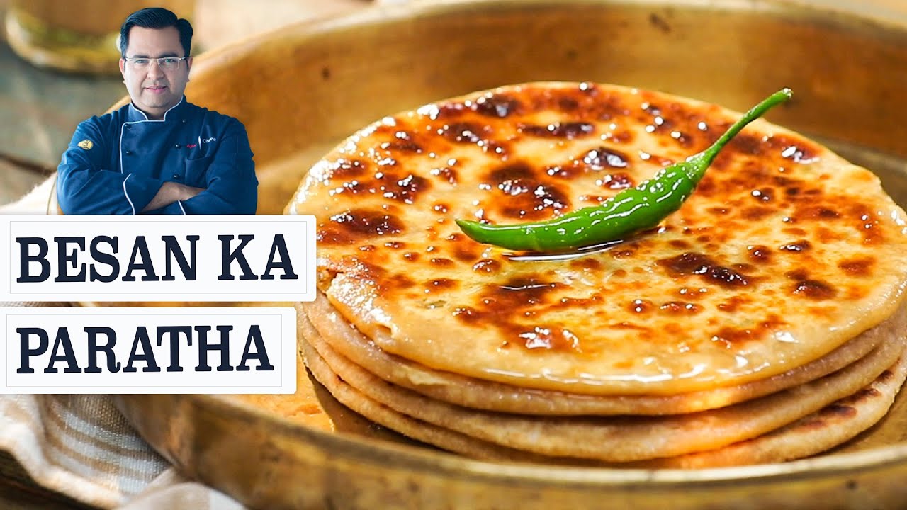 Besan ka Paratha recipe | बेसन परांठा | Indian breads and parathas recipes | Chef Ajay Chopra