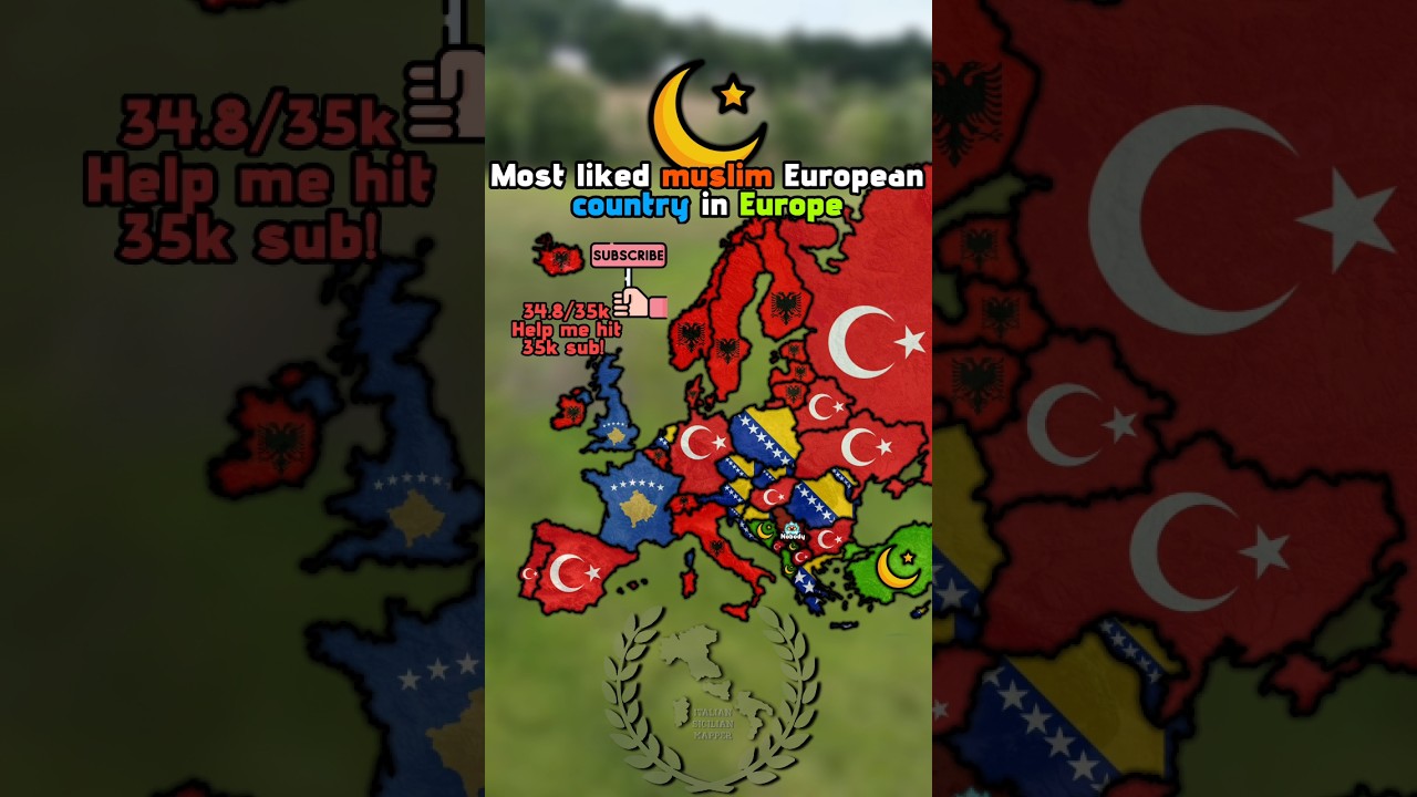 Most liked muslim Euripean country in Europe   #mapping