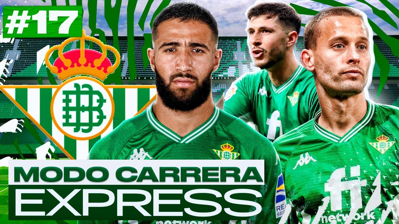 EL MEJOR BETIS de la HISTORIA??!! | FIFA 22 Modo Carrera Express: Real Betis #17