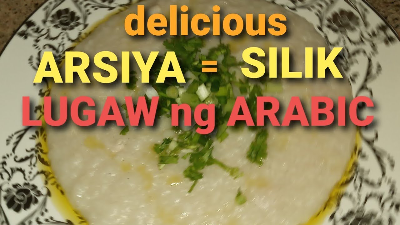 Arabic LUGAW /ARSIYA /SILIK/ cook super yummy