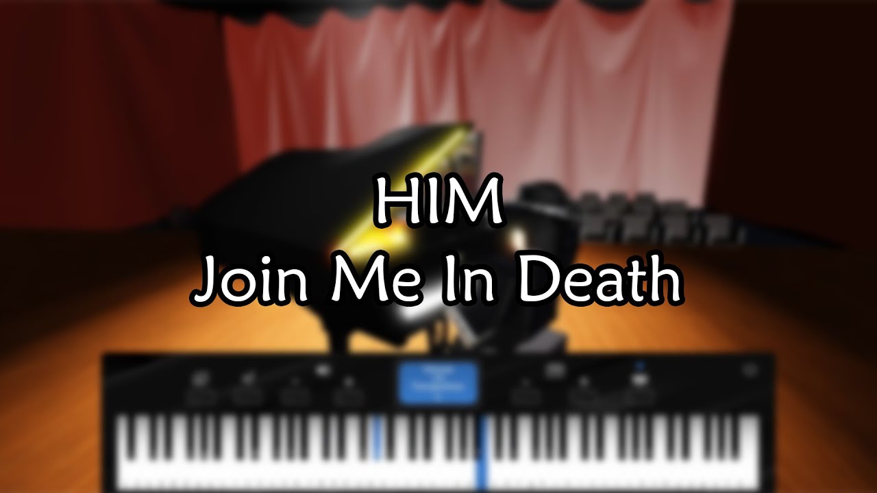 HIM - Join Me In Death | Roblox Piano