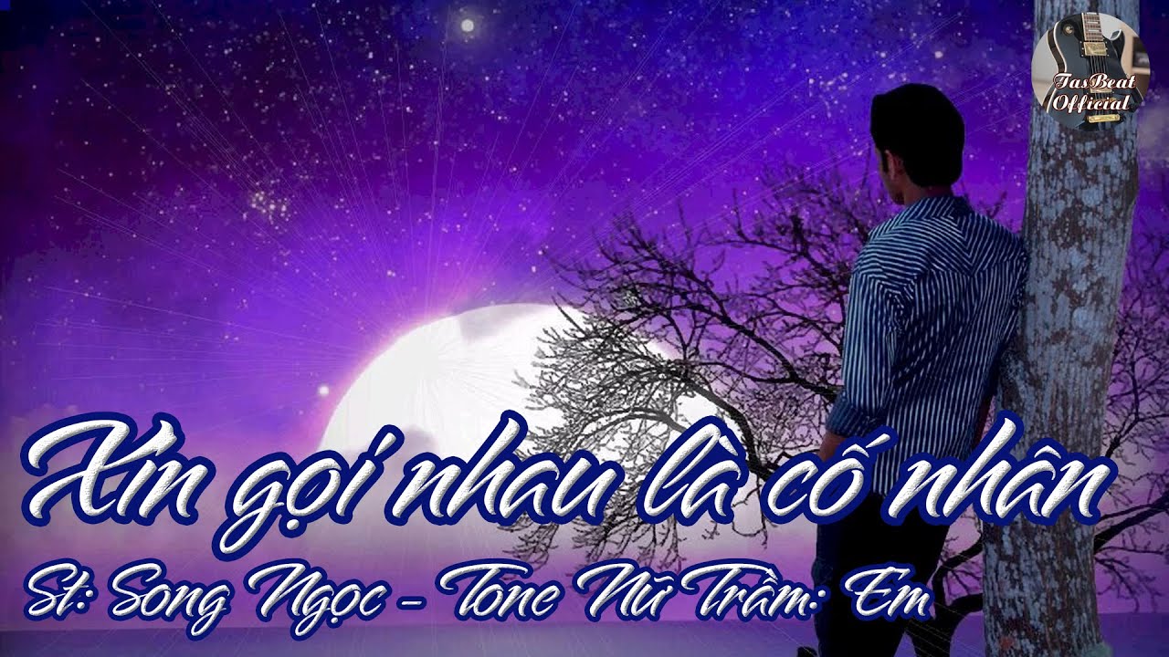 Karaoke Xin Gọi Nhau Là Cố Nhân Tone Nữ Trầm | TAS BEAT