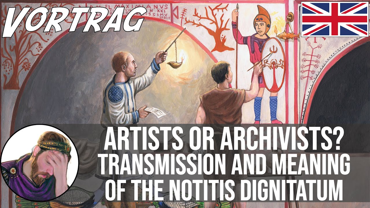 Artists or archivists? Transmission and meaning of the Notitia Digniatum