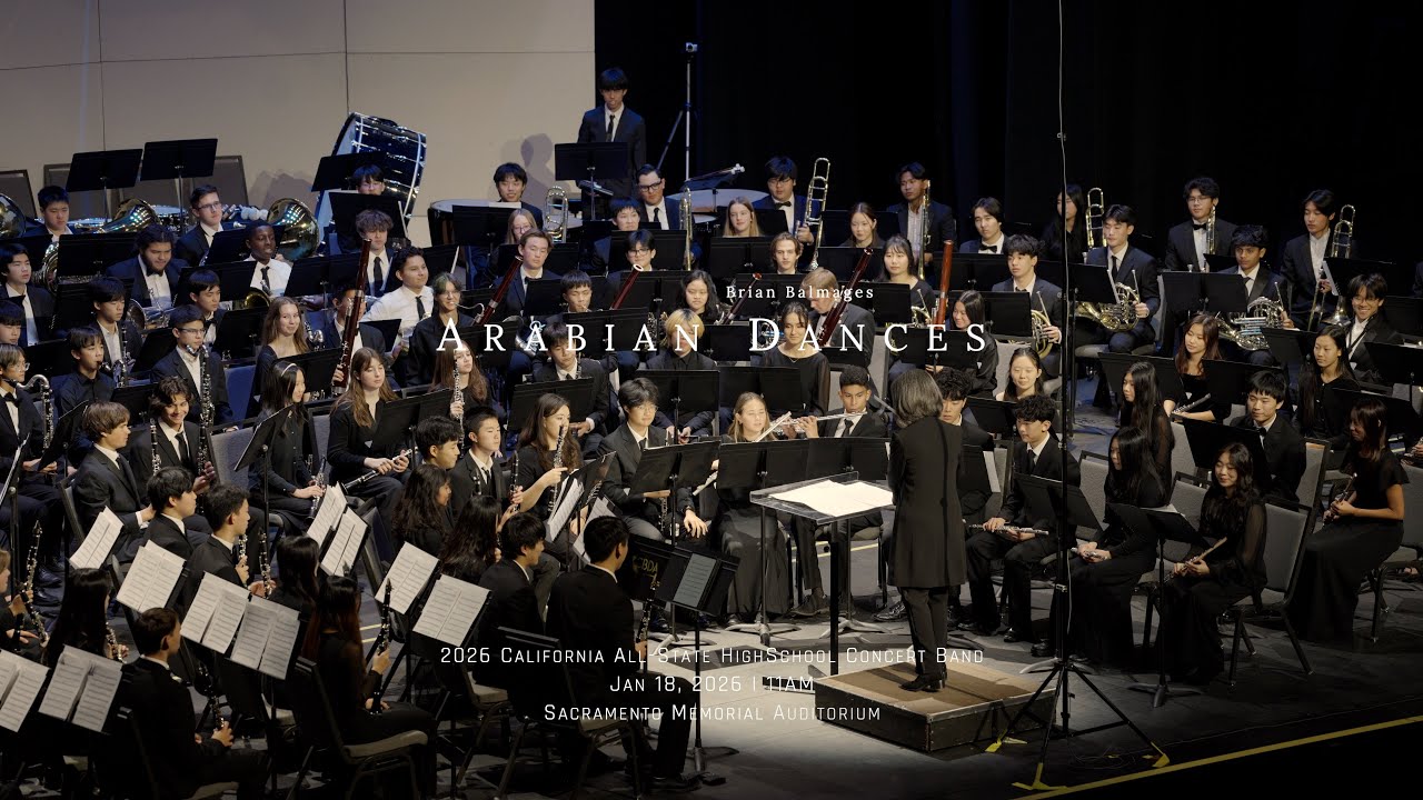 Arabian Dances | Brian Balmages | 2026 California All-State HS Concert Band