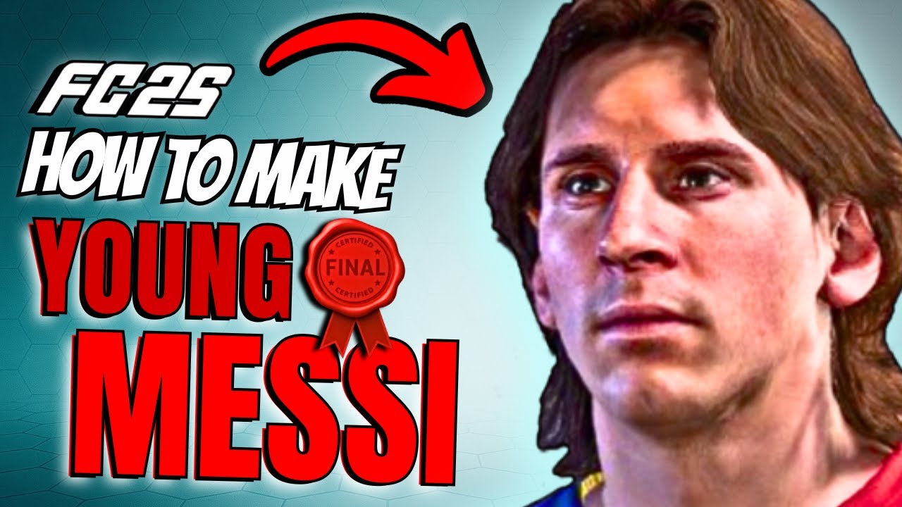 How to Make Young Lionel Messi in FC 25 (Final Edition)