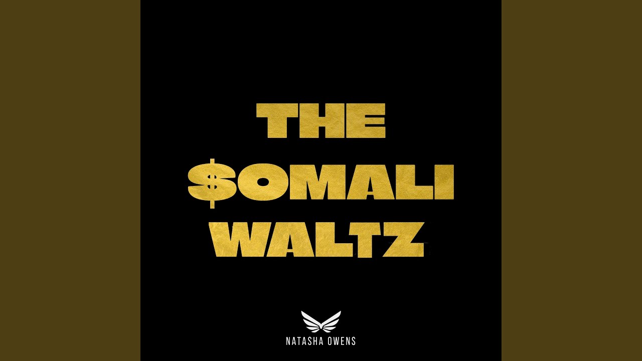 The Somali Waltz