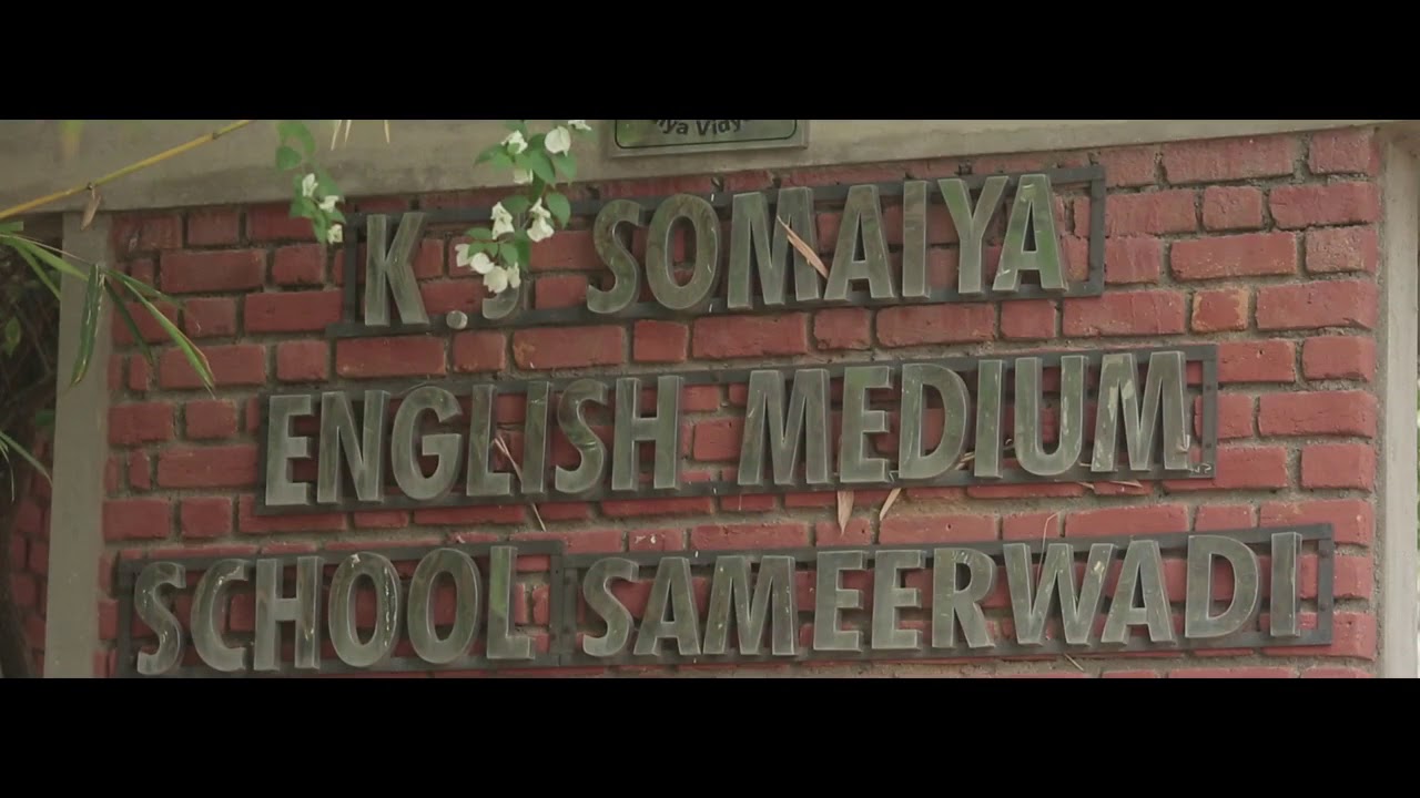 K J Somaiya  English Medium SCHOOL SAMEERWADI