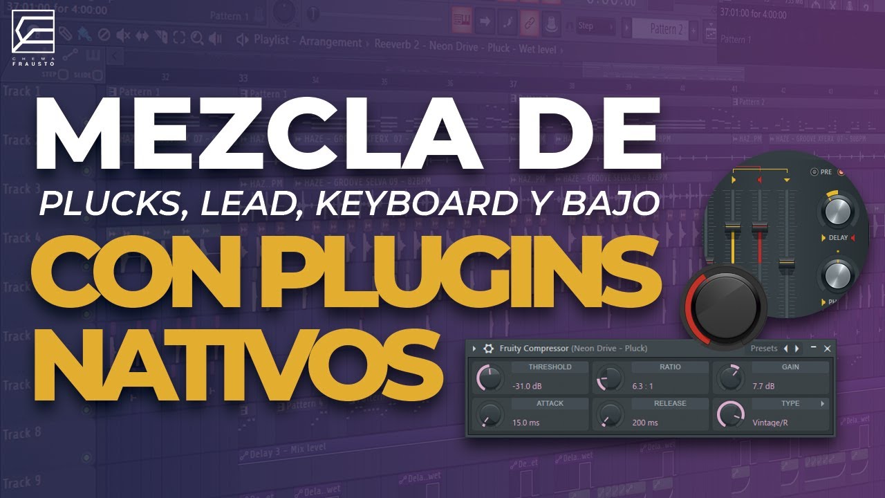 MEZCLANDO CON PLUGINS NATIVOS DE FL STUDIO // Como mezclar Plucks, Leads, Keyboards y Bajo
