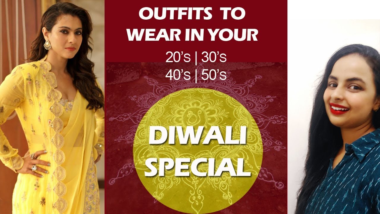 This Diwali Dress your Age| Outfits to wear in your 20's,30's,40's,50's