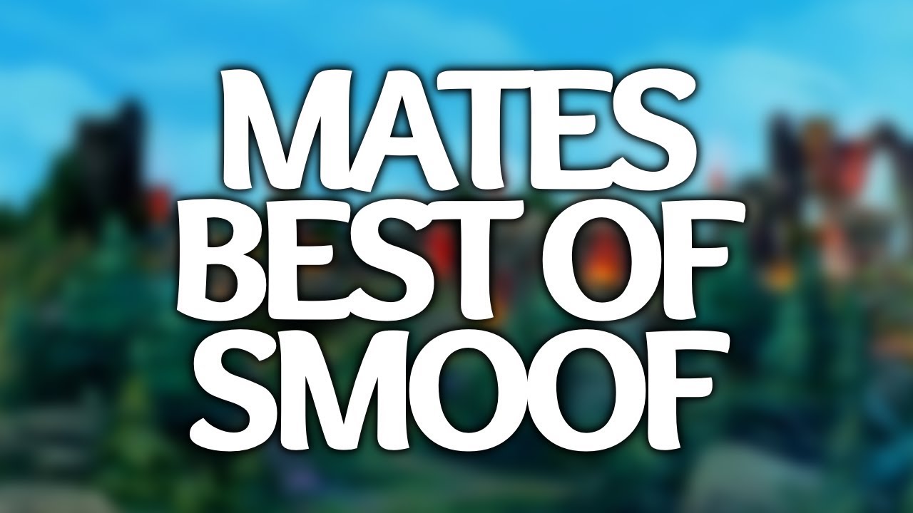 ✿ My Mates Favourite Moments | Smoof