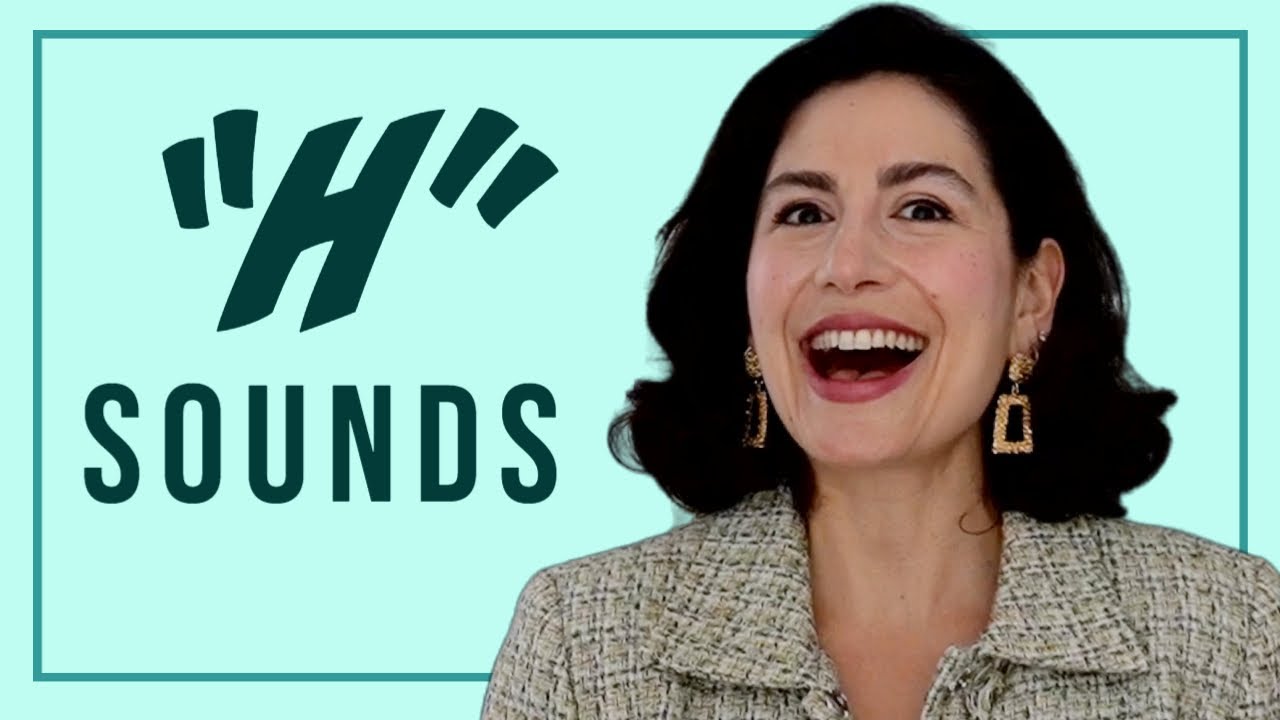 Pronouncing H Sounds in English like a Native Speaker