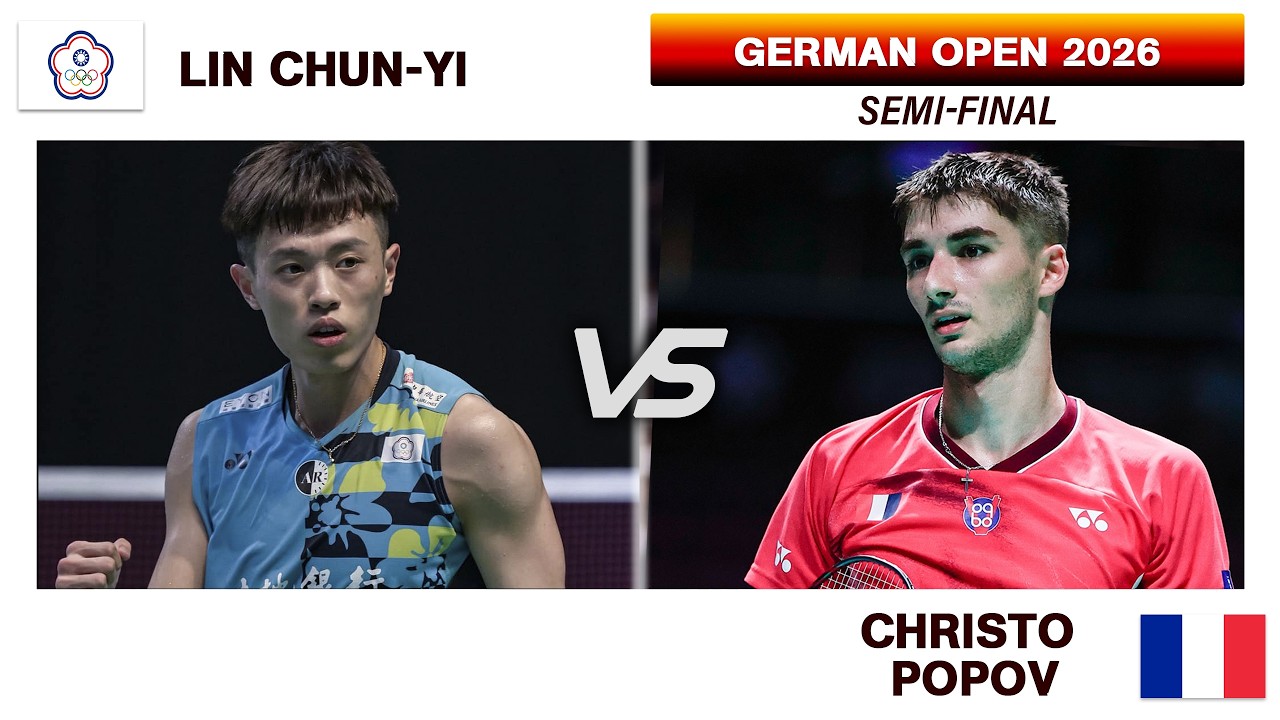 SEMI-FINAL | LIN Chun-Yi Vs Christo POPOV | German Open 2026