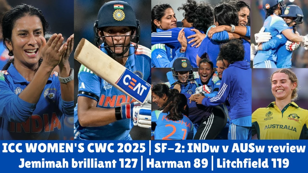 ICC WOMEN'S CWC 2025|Semifinal-2: INDw v AUSw review|Jemimah brilliant 127|Harman 89| Litchfield 119