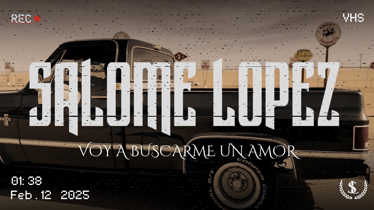 Salome Lopez- Voy A Buscarme Un Amor