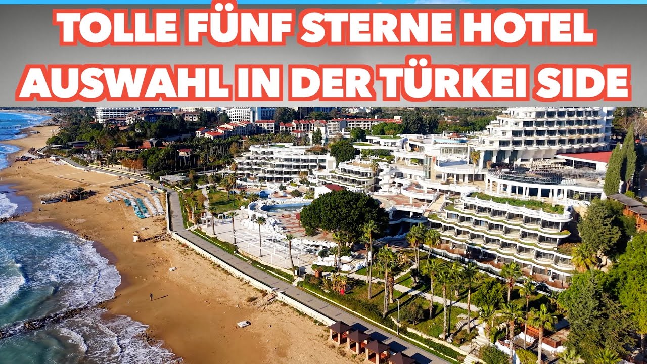 Tolle Fünf Sterne Hotel Auswahl in der Türkei side  Antalya Freunde der Sonne TV
