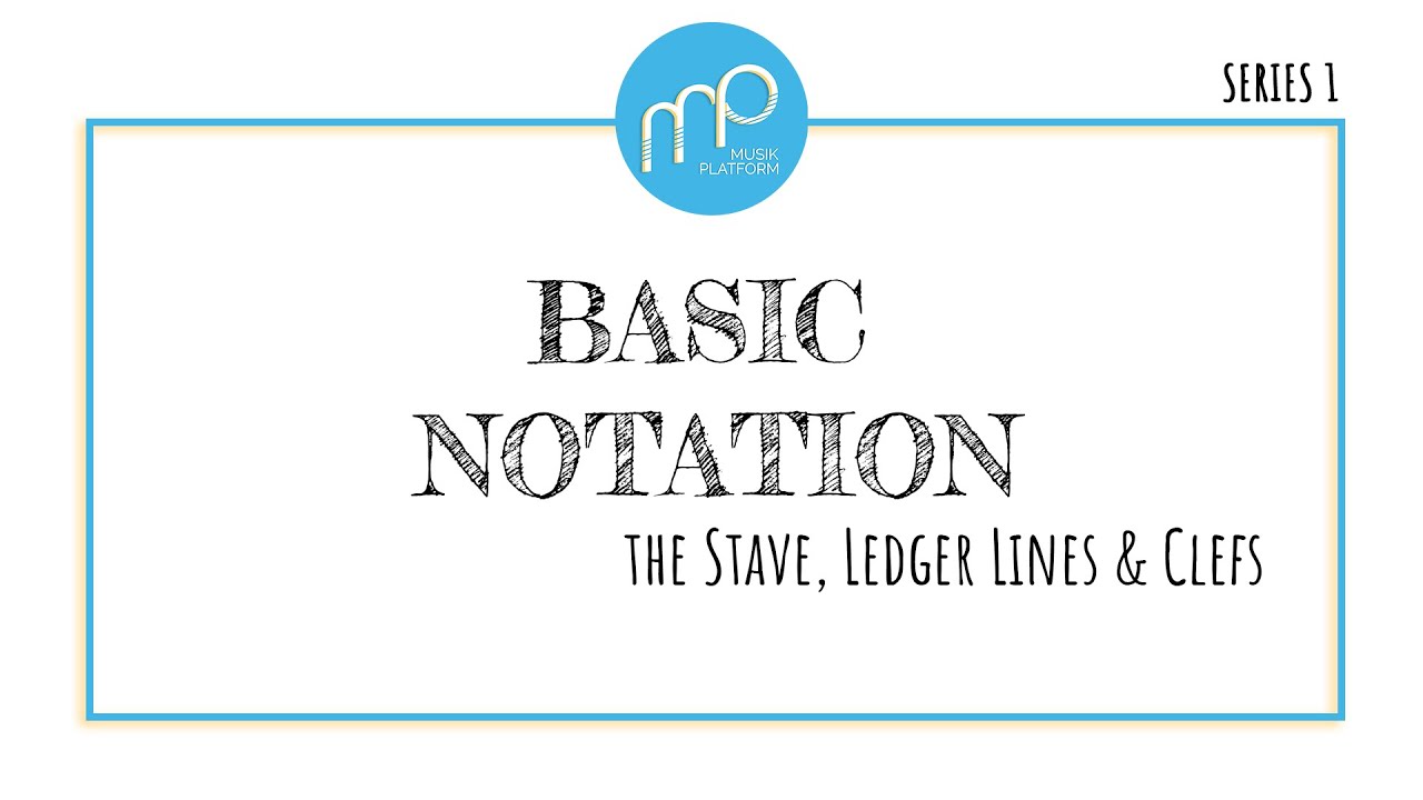 [Lets Learn Music Theory!] Series 1.2: Basic Notation - Stave, Ledger Lines & Clefs