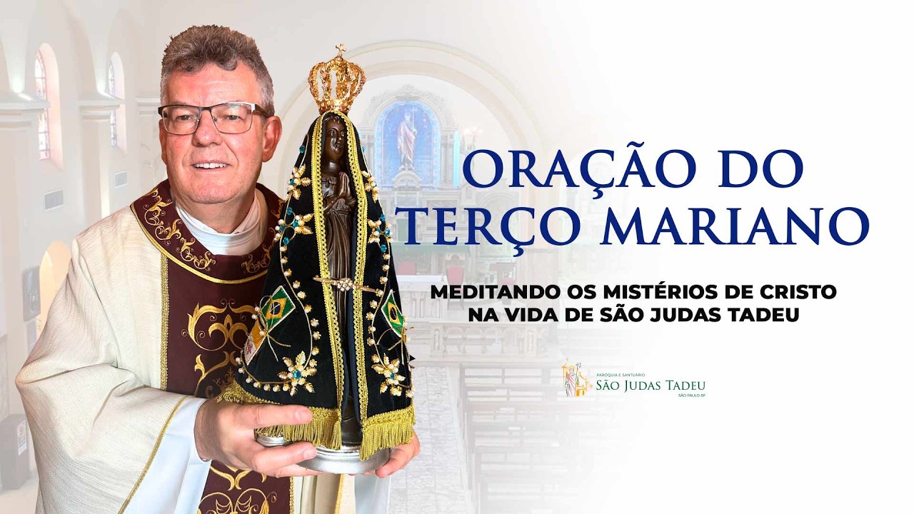 Santo Terço • 18h • 05 de fevereiro de 2026