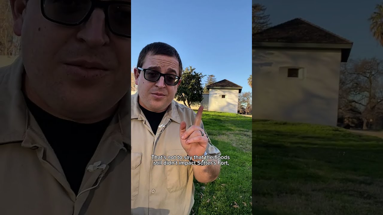 Sacramento’s floods and Sutter’s Fort 