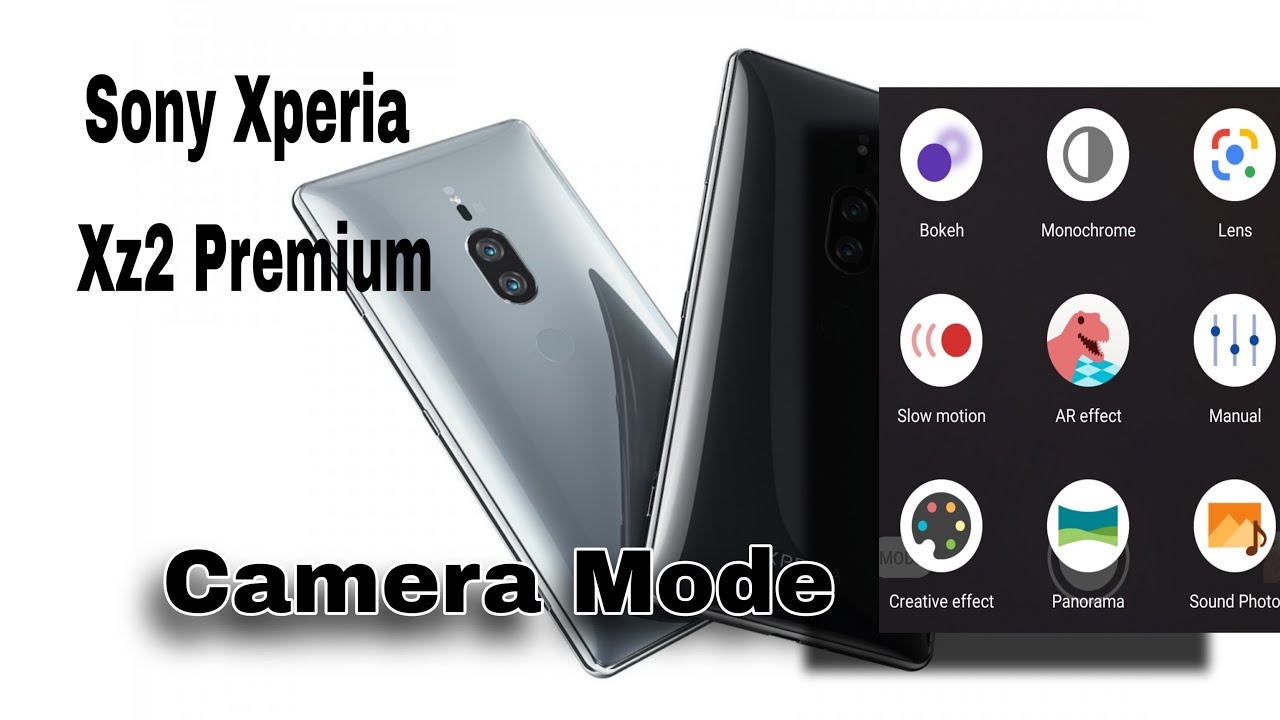 SONY XPERIA XZ2 PREMIUM CAMERA MODE