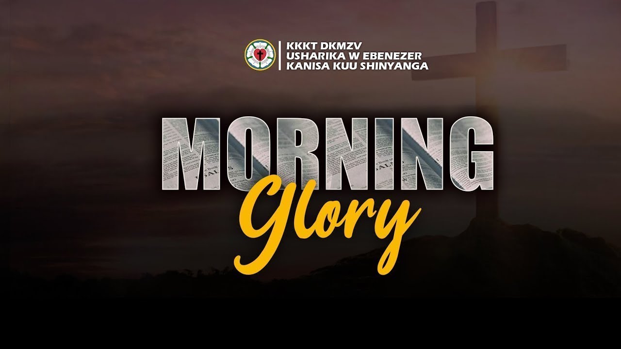 MORNING GLORY SIKU YA JUMATATU 19-01-2026