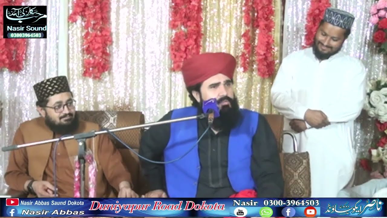 Peer Syed Shabbir Hussain Shah Jalali/ Nasir Abbas Sound Dokota/ Bast Bayan  Syed Shabbir Hussain /