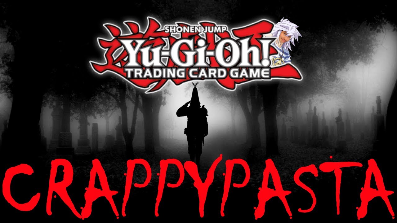 Yu-Gi-Oh! Creepypastas - Bonus Story
