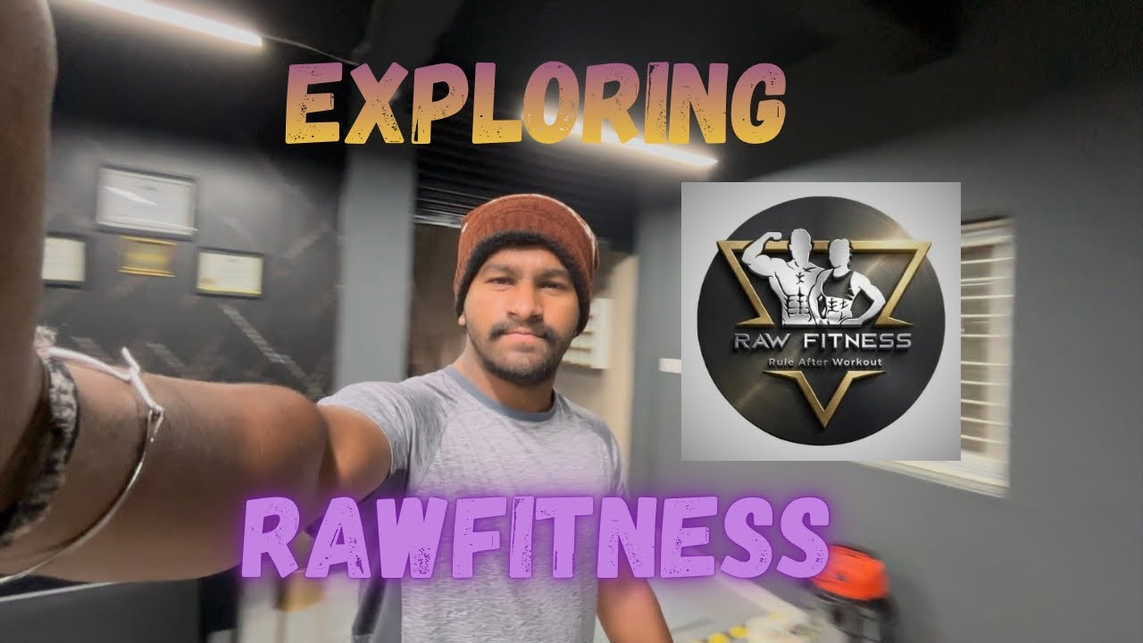 Exploring Rawfitness gym🎥🤩