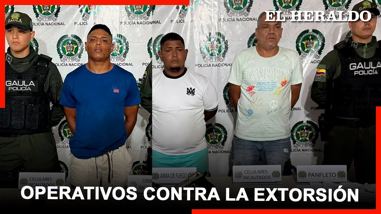 Continúan operativos contra la extorsión caen tres presuntos integrantes de los ‘Pepes’ y ‘Costeños’