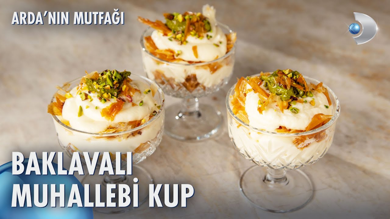 Baklavalı Muhallebi Kup | Arda'nın Mutfağı 209. Bölüm