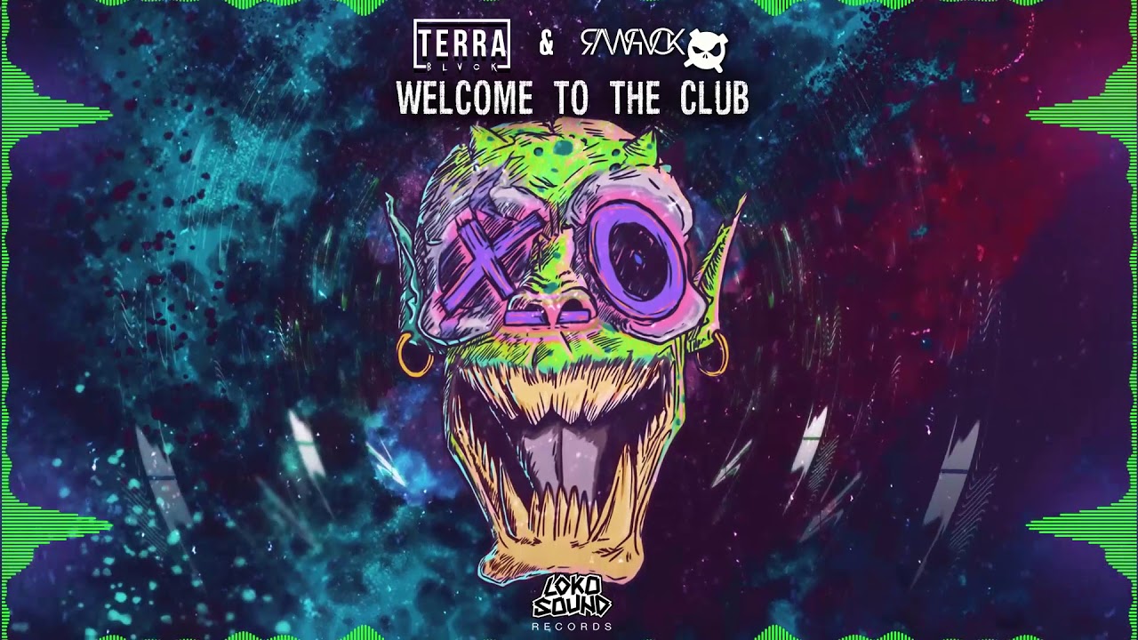 Welcome To The Club - TERRA BLVCK & RAWPVCK [LokoSound Records]