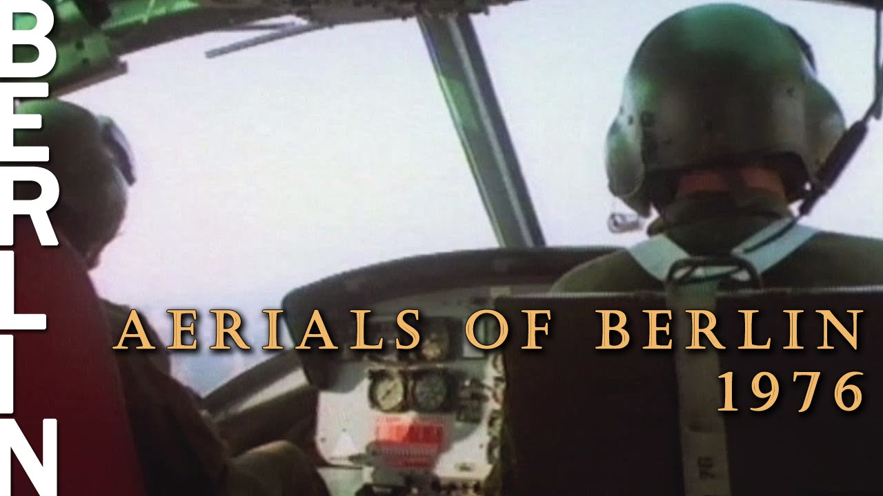 Flug über Berlin 1976 | 25-minütige Zeitreise im Hubschrauber
