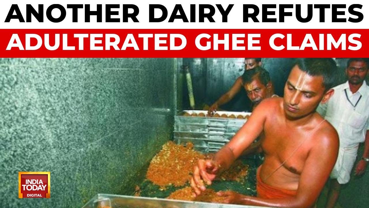 Another Dairy Denies Supplying Adulterated Ghee to Tirupati Temple | India Today