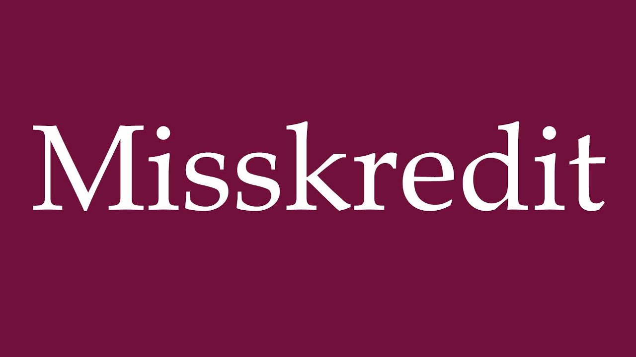 How to Pronounce ''Misskredit'' (Discredit) Correctly in German